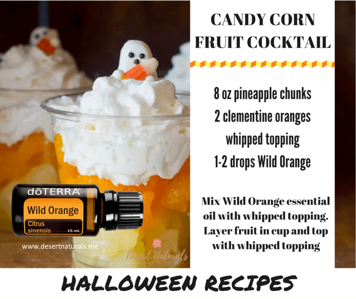 Candy corn fruit cocktails Candy Corn fruit cocktails recipe with wild orange essential oil by Dawn Goehring Desert Naturals