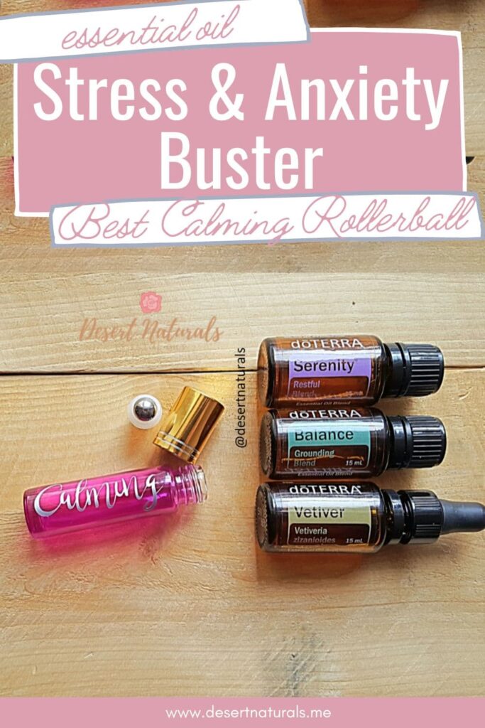 3 doterra essential oils and calming rollerball on wood with text Stress and Anxiety buster