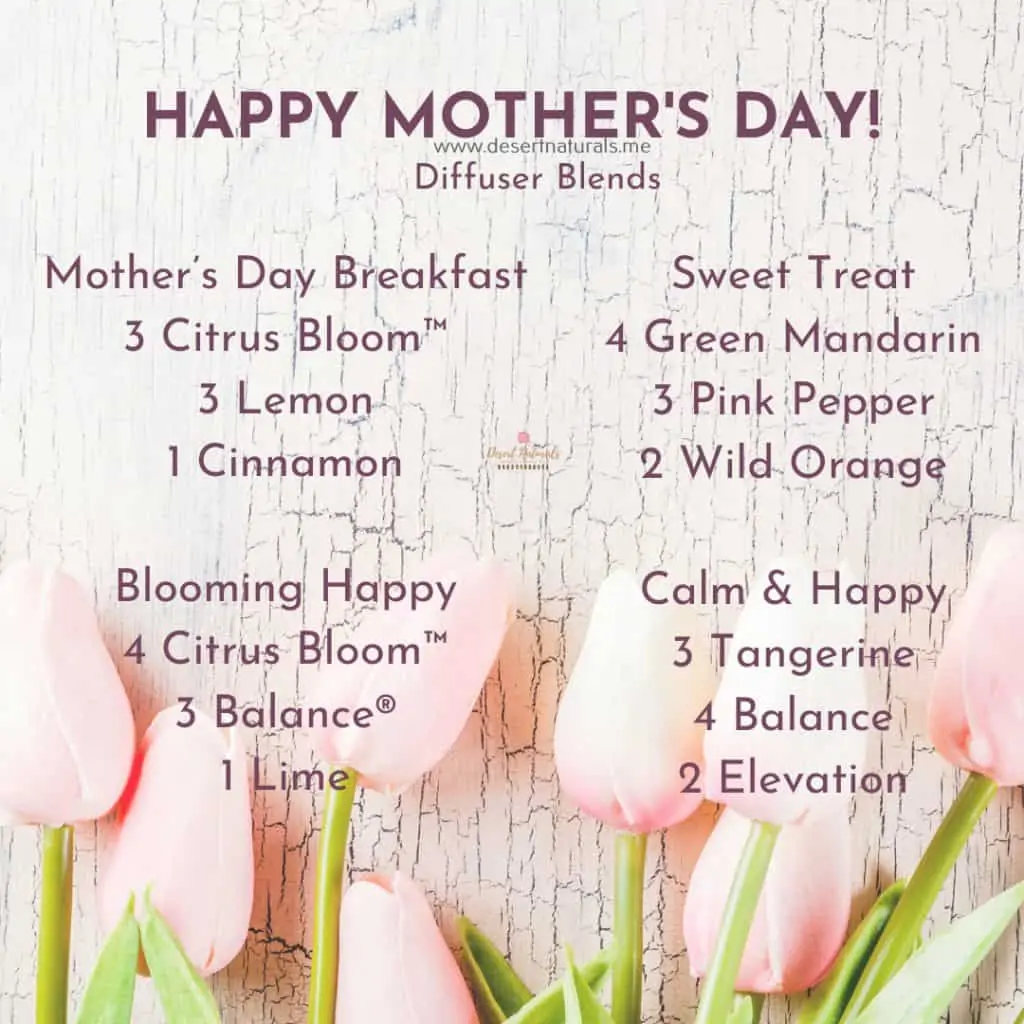 Happy Mother's day diffuser blends.  4 essential oil diffuser blends to use on Mother's day