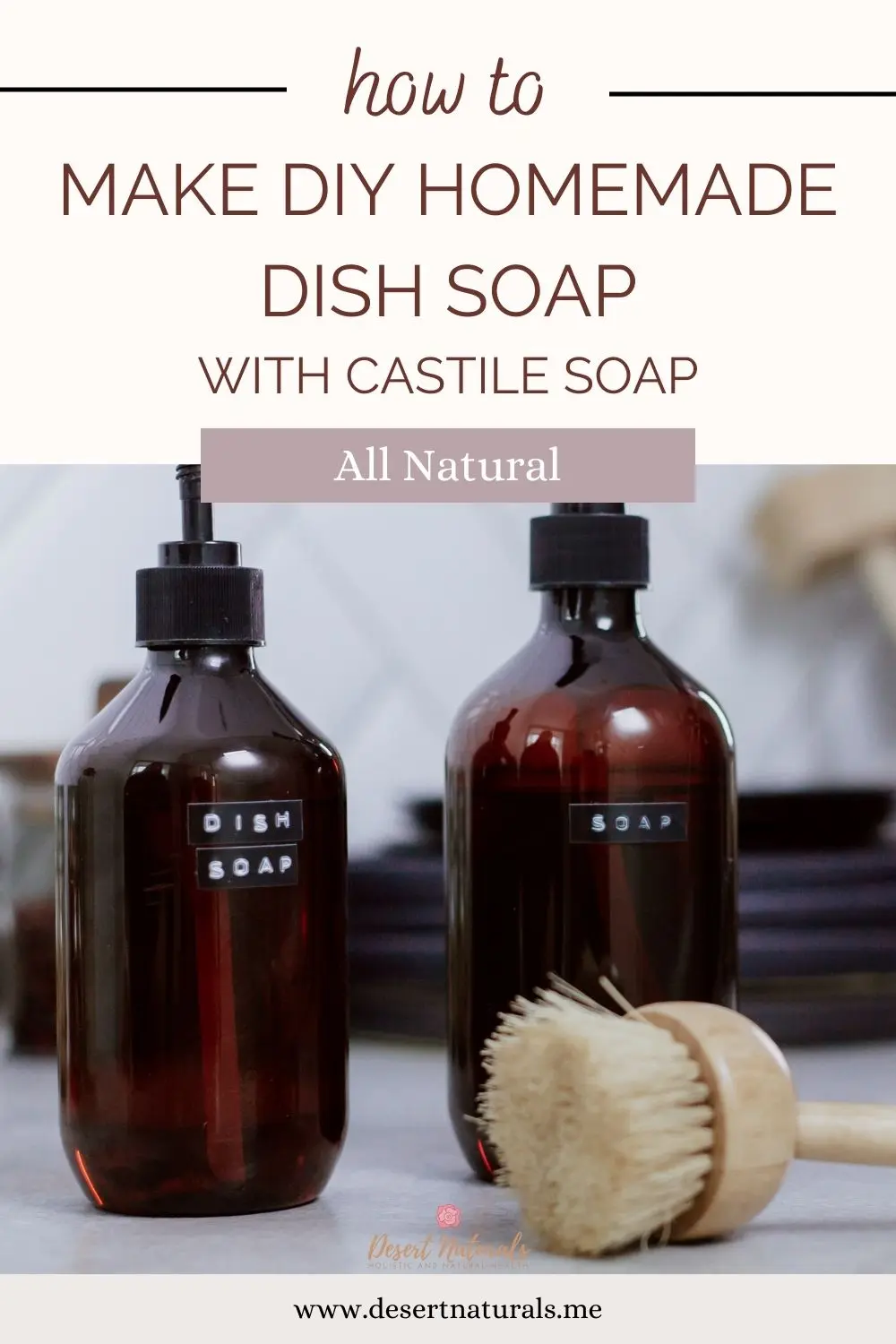 DIY Non Toxic Dish Soap *Chemical Free* - Desert Naturals