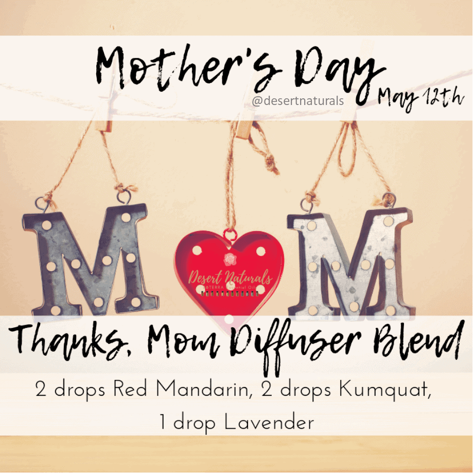 Grateful for Mom - Mother's Day Essential Oil Diffuser Blend