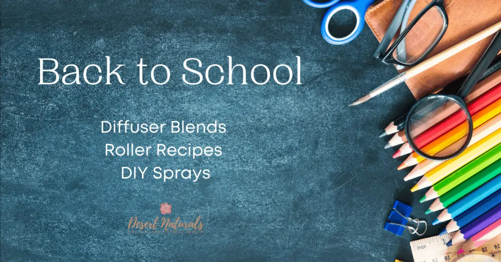 chalkboard background with school supplies and Back To School Diffuser Blends, roller recipes and diy sprays text