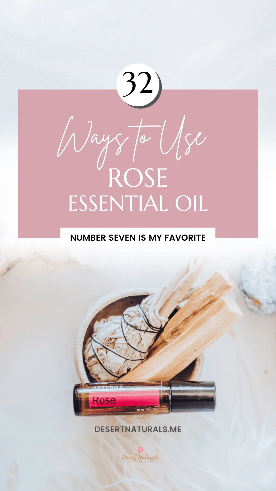 32 ways to use rose essential oil with smudge stick