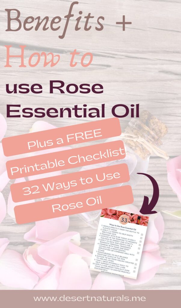 Text Beneifts and how to use rose essential oil with roses in the background