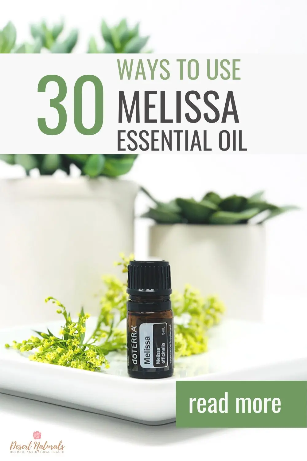 30 ways to use melissa essential oil with doterra bottle