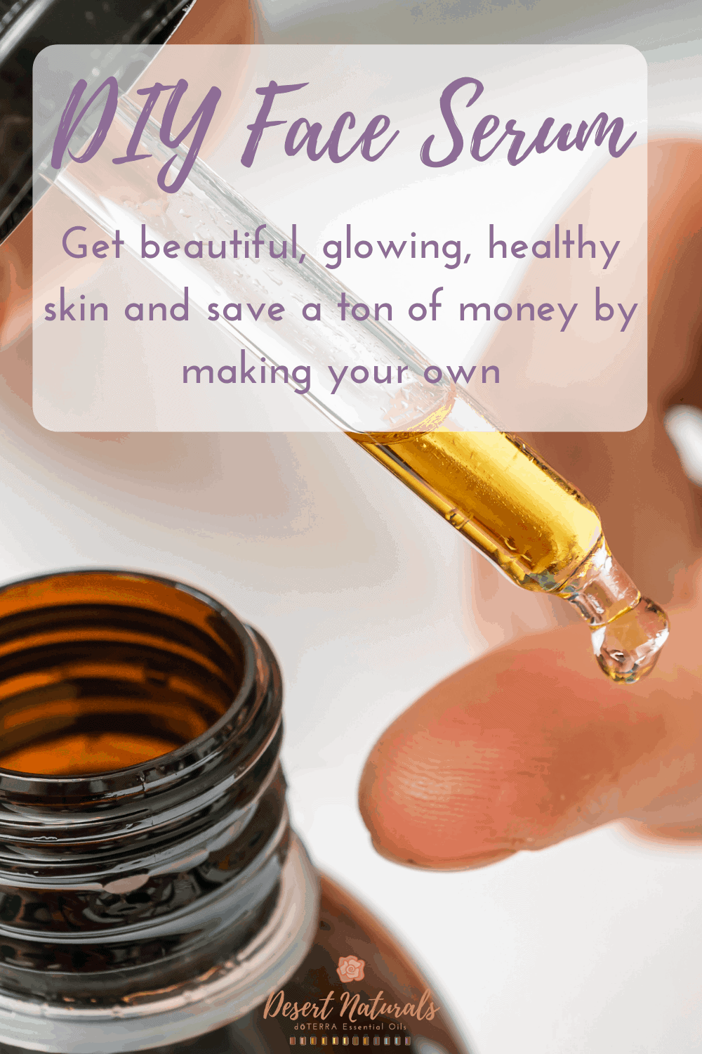 How to make homemade face serum using essential oils for healthy glowing skin