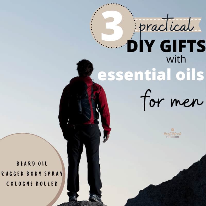 Essential oils for men - 3 practical DIY GIFTS with essential oils for men