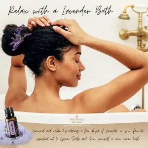 add  doterra lavender essential oil to your bath
