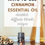 image of doterra cinnamon essential oil and text 31 ways to use cinnamon essential oil