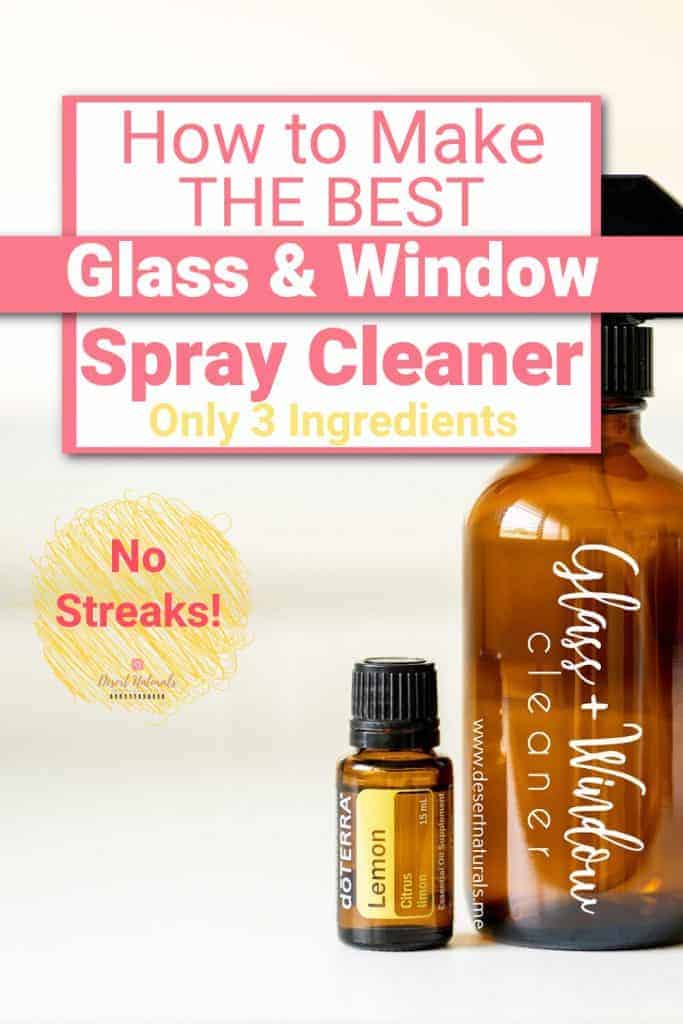 how to make the best glass & window spray cleaner with only 3 ingredients! No streaks! Uses doTERRA lemon essential oil