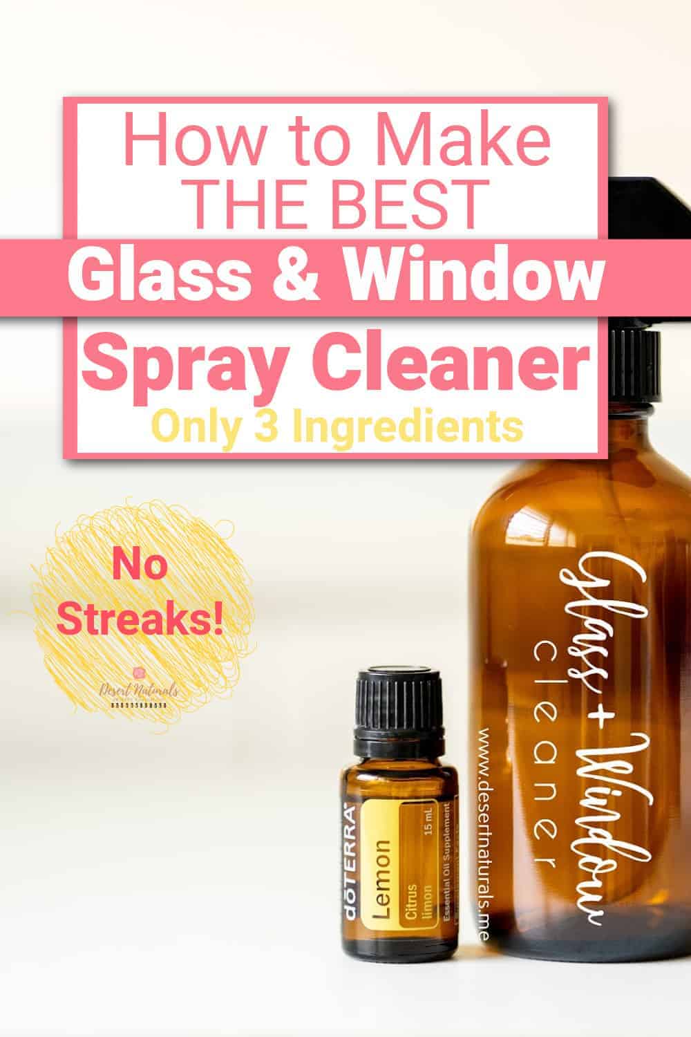 how to make the best glass & window spray cleaner with only 3 ingredients! No streaks! Uses doTERRA lemon essential oil