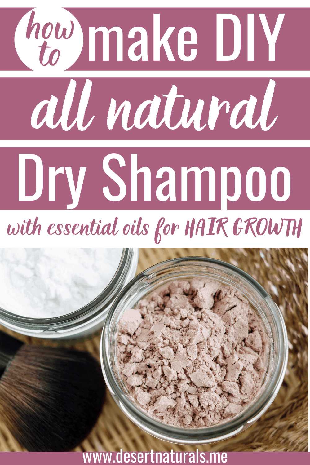how to make diy all natural dry shampoo with essential oils for hair growth. for dark and light hair with a makeup brush to apply