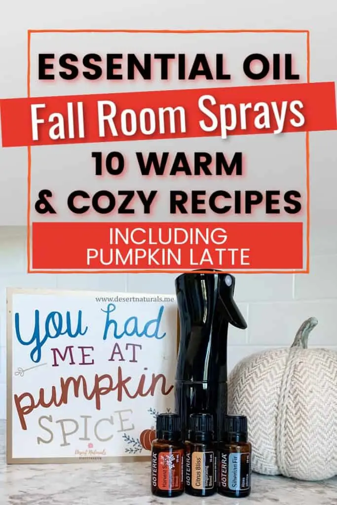 doterra essetial oil bottle and black spray bottle with handmade decorative sign and text essential oil fall room sprays 10 warm and cozy recipes include pumpkin latte