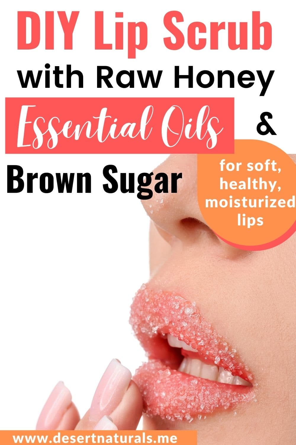 woman's lips with diy essential oil sugar scrub on them and text