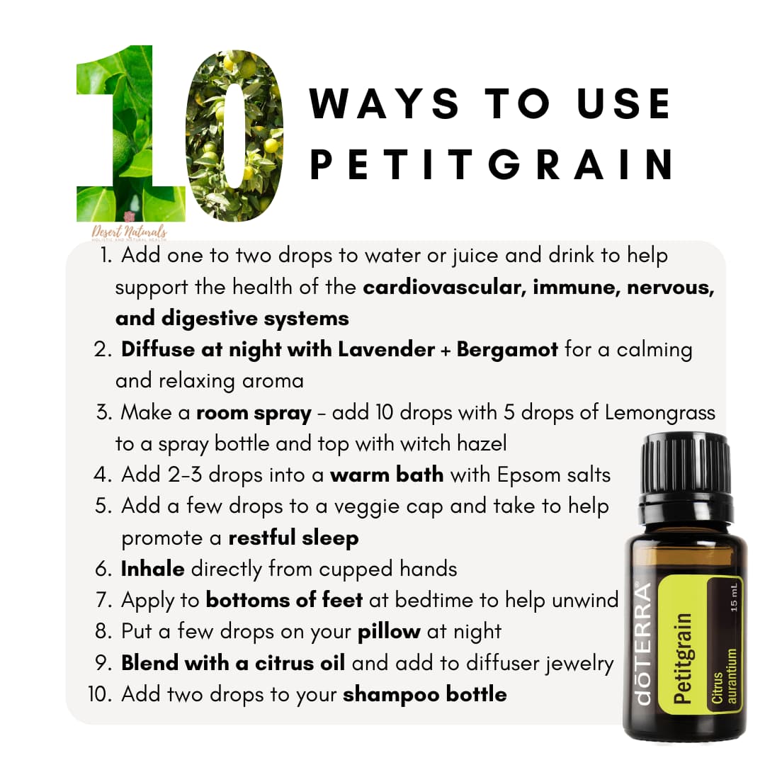 a list of 10 ways to use and benefit from petitgrain essential oil