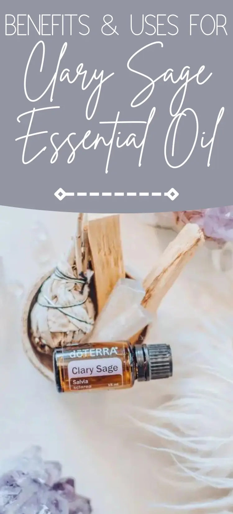 photo of doterra clary sage essential oil with smudge stick and text