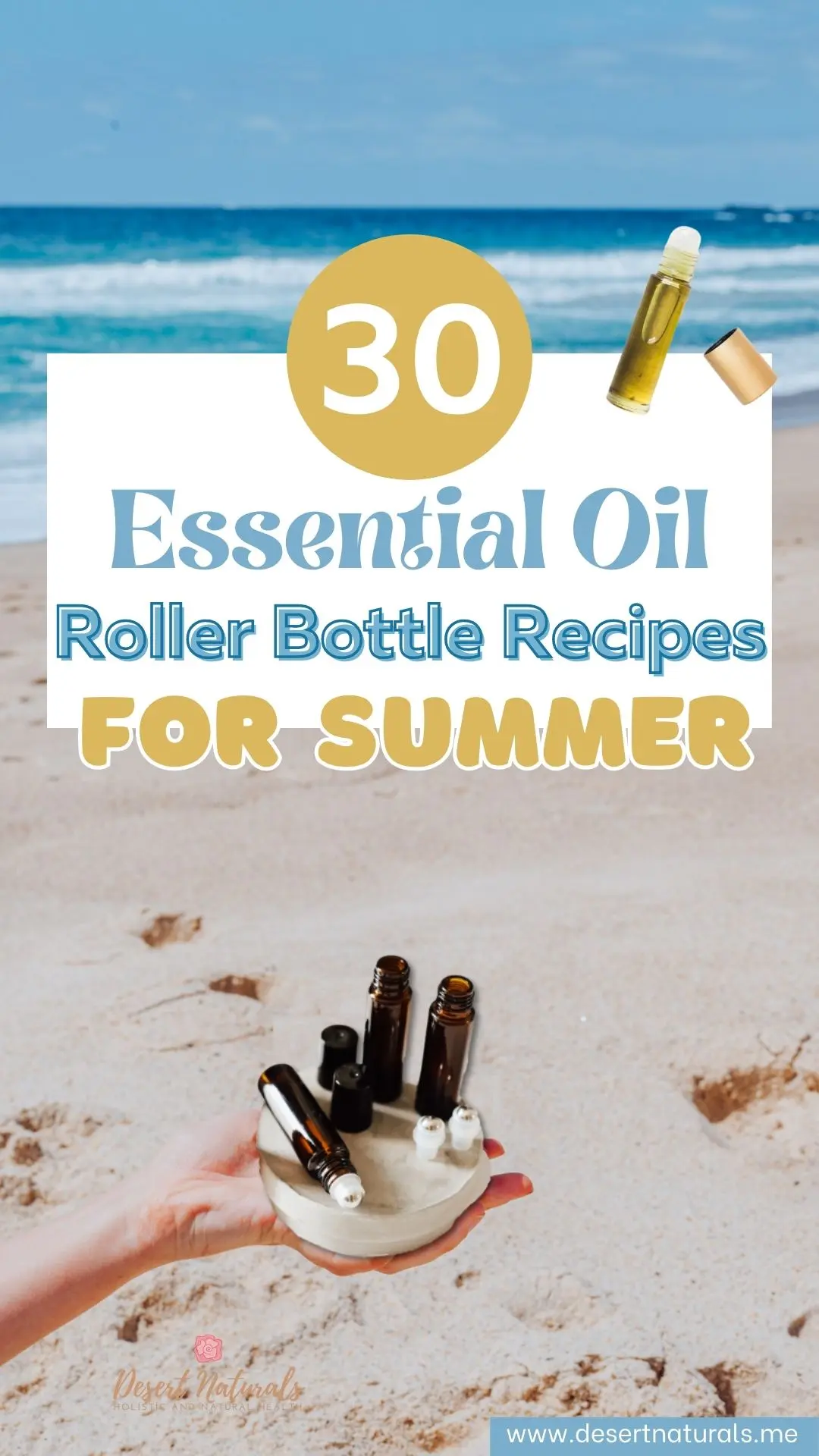 photo of beach with woman's arm holding essential oil roller bottles with text roller bottle recipes for summer