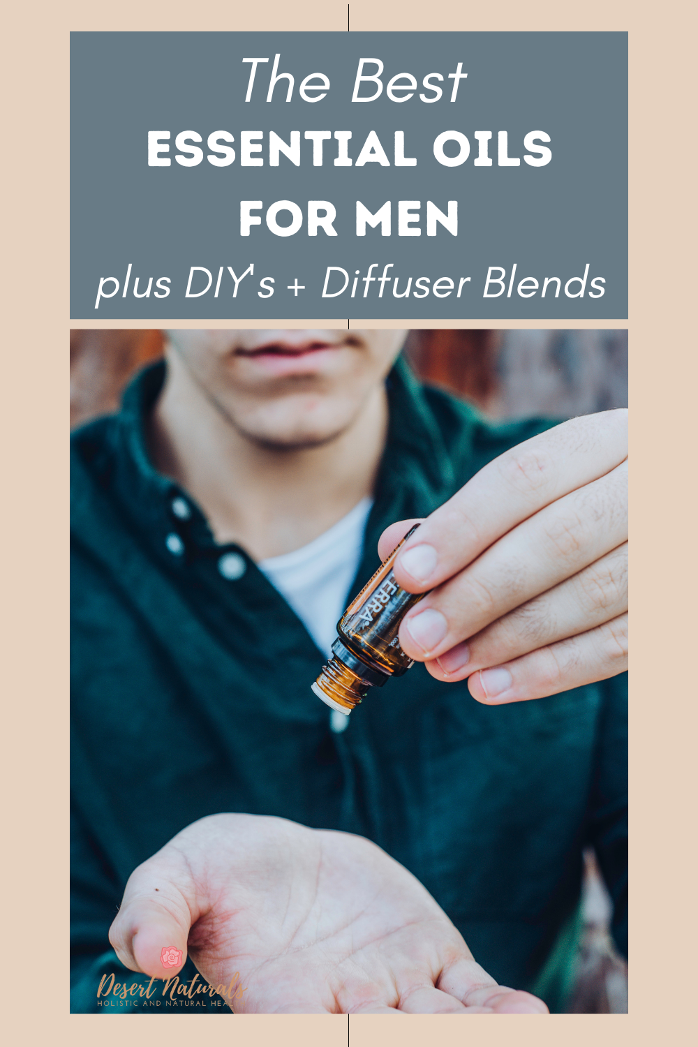 Best Essential Oil Blends For Men