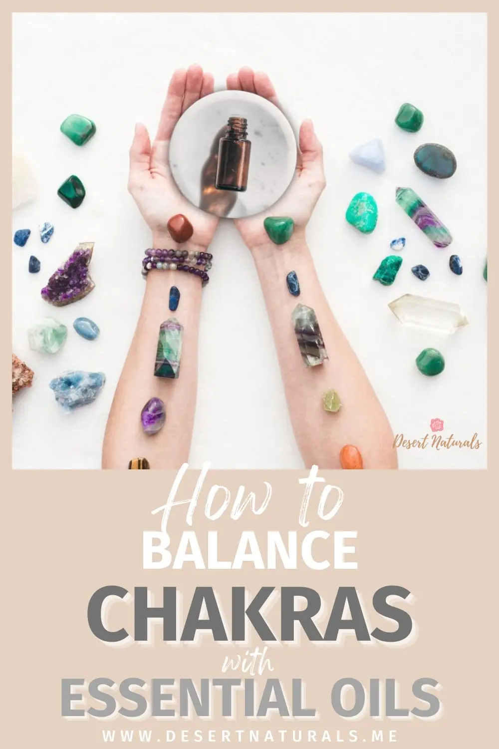 how to balance chakras with essential oils with woman's arms and crystals