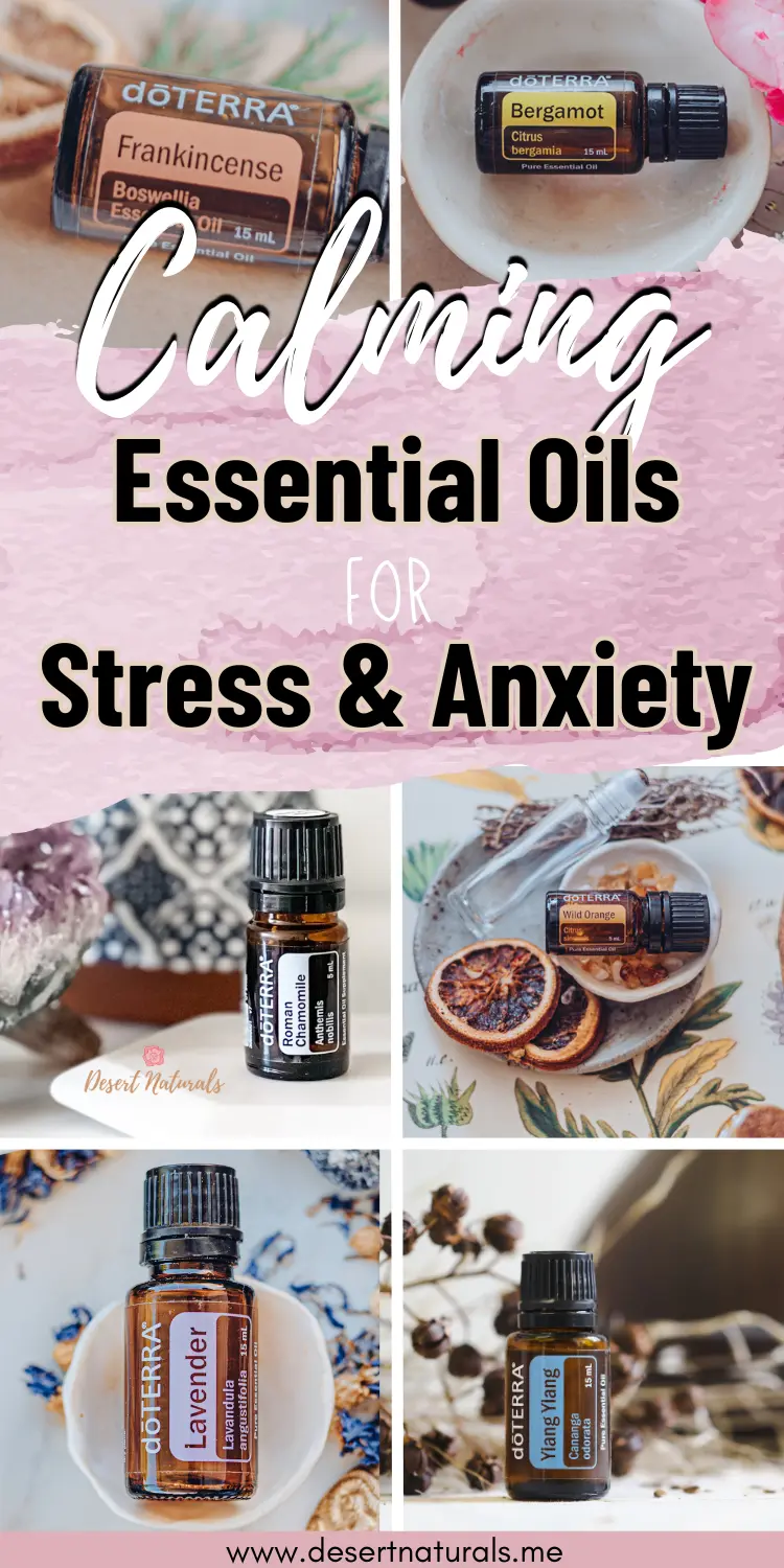 collage of doterra essential oil photos containing essential oils that are good for stress