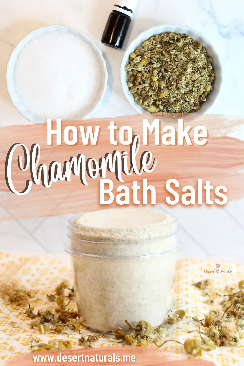 photo of epsom salt, chamomile flowers and homemade chamomile bath salts with text how to make chamomile bath salts