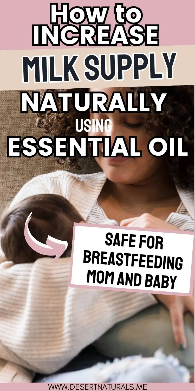 woman breastfeeding baby with text how to increase milk supply naturally using essential oil