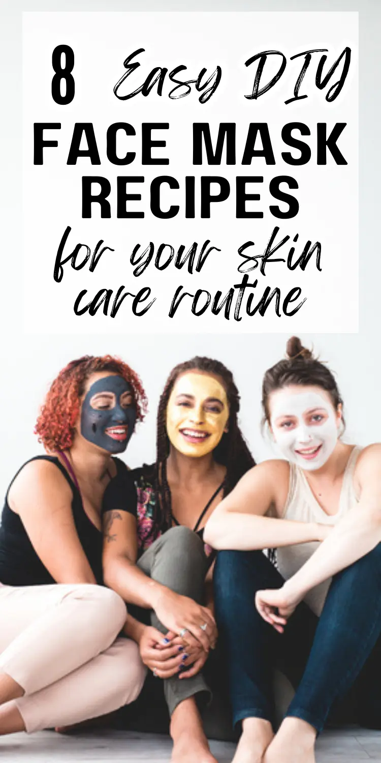 9 Homemade Face Mask DIY Recipes with natural ingredients for your skin care routine 27 3 woman using diy face masks with text overlay 8 easy diy face mask recipes for your skin care routine