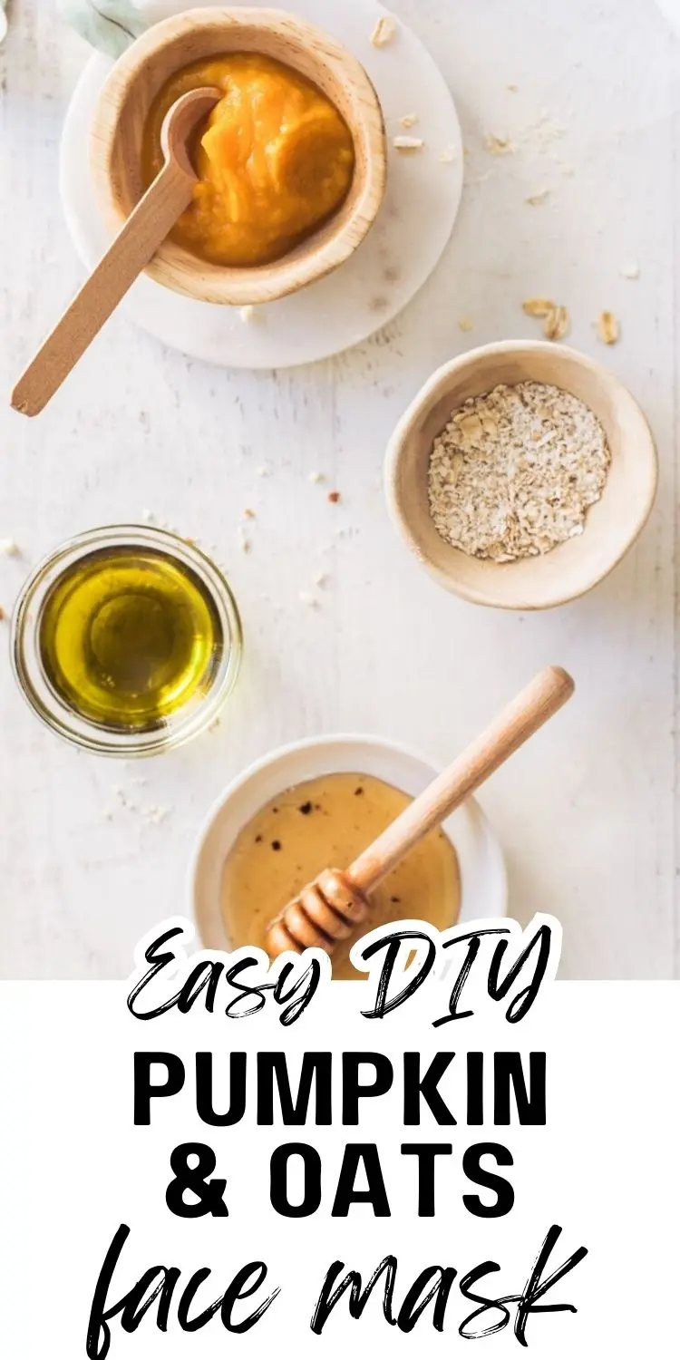 9 Homemade Face Mask DIY Recipes with natural ingredients for your skin care routine 26 bowls of pumpkin, oats, and honey with text overlay easy diy pumpkin and oats face mask