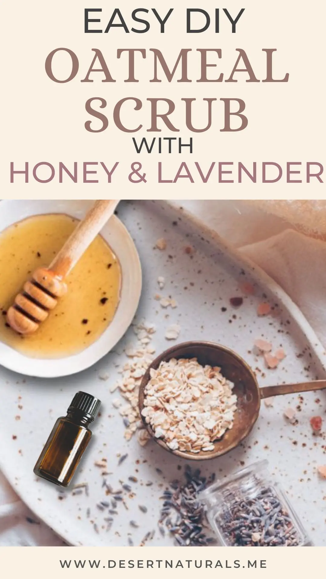 bowl of oats honey and lavender essential oil to make a homemade face and body scrub.  with text
