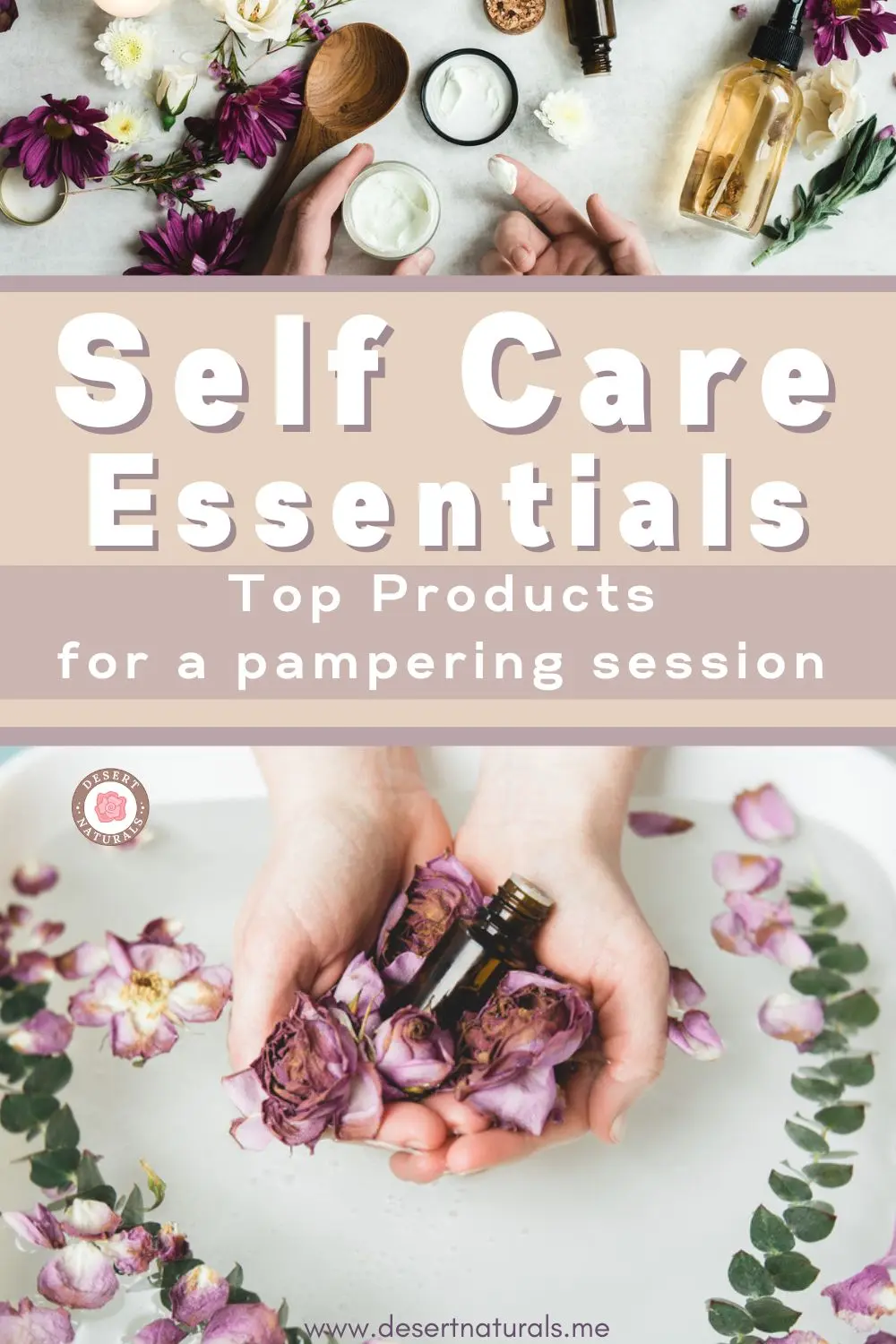Self Care Essentials: Top Products for a Pampering Session at Home 7 collage of self care essential products