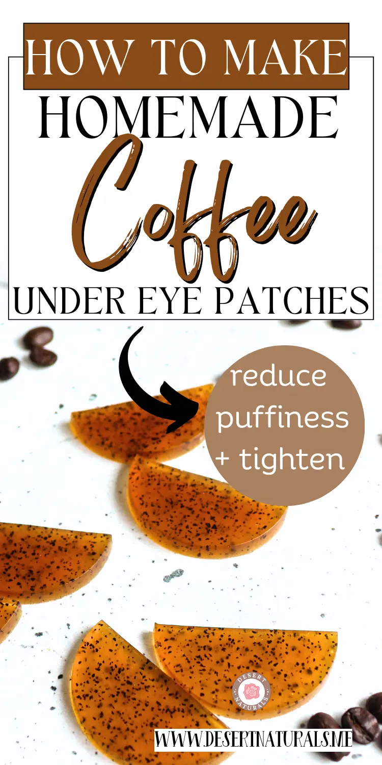 Under Eye Coffee Patches DIY Recipe 12 image of homemade coffee eye patches with text overlay how to make homemade coffee under eye patches to reduce puffiness